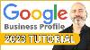 Google Business Profile Set Up 2023 Step By Step Tutorial For Best Results
