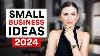 I Discovered The Best Small Business Ideas To Start In 2024
